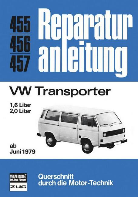 Cover: 9783716815168 | VW Transporter 1.6 und 2,0 Ltr. ab Juni 1979 | Taschenbuch | 168 S.