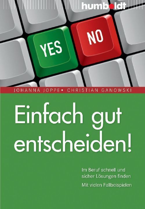 Cover: 9783869107561 | Einfach gut entscheiden! | Johanna Joppe (u. a.) | Taschenbuch | 2009