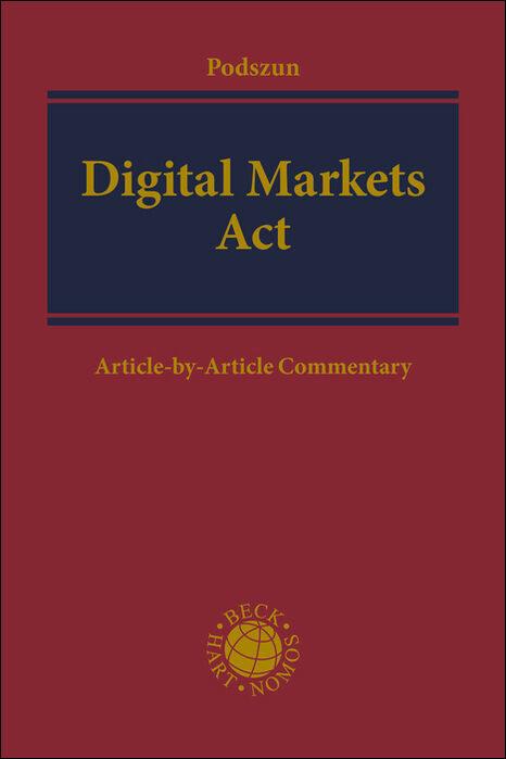 Cover: 9783406789991 | Digital Markets Act | Article-by-Article Commentary | Podszun | Buch