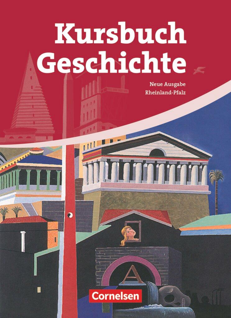 Cover: 9783060649402 | Kursbuch Geschichte. Neue Ausgabe. Schülerbuch Rheinland-Pfalz | Vogel