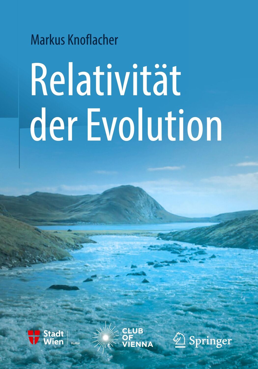 Cover: 9783662639368 | Relativität der Evolution | Markus Knoflacher | Taschenbuch | XXVI