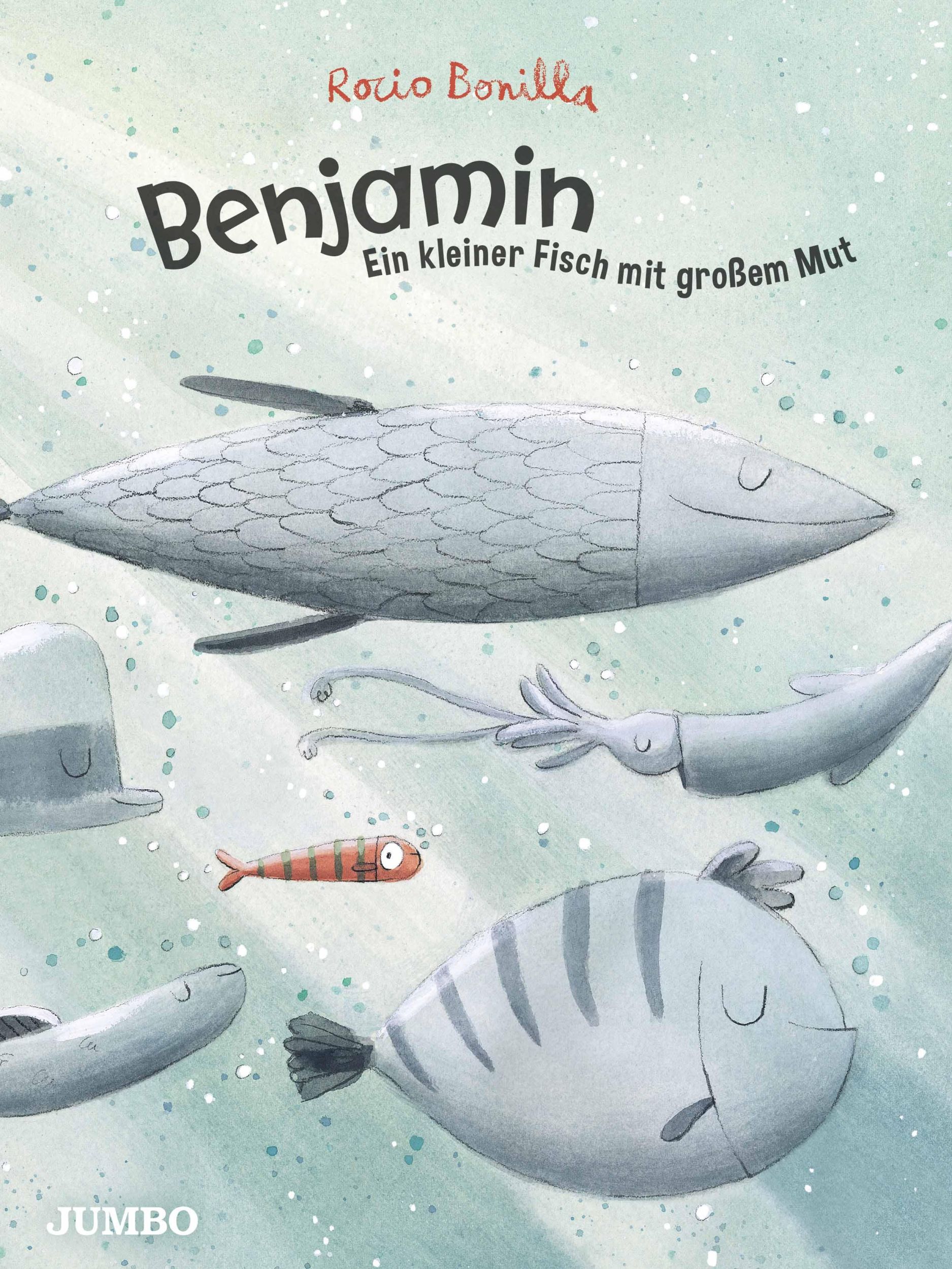 Cover: 9783833745669 | Benjamin. Ein kleiner Fisch mit großem Mut | Rocio Bonilla | Buch