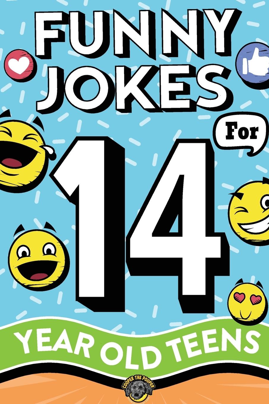 Cover: 9781953884954 | Funny Jokes for 14 Year Old Teens | Cooper The Pooper | Taschenbuch