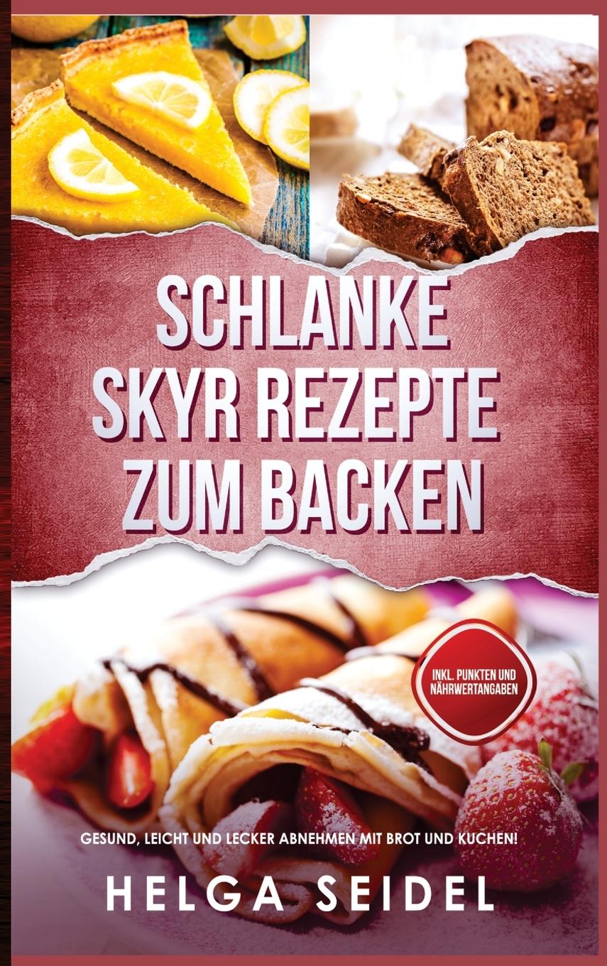 Cover: 9781647802264 | Schlanke Skyr Rezepte zum Backen | Helga Seidel | Buch | 2021