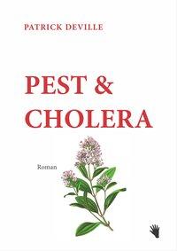 Cover: 9783037620373 | Pest &amp; Cholera | Roman | Patrick Deville | Taschenbuch | 244 S. | 2013