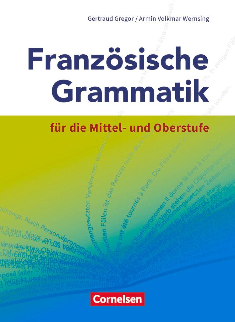 Cover: 9783464220146 | Französische Grammatik für die Mittel- und Oberstufe | Taschenbuch