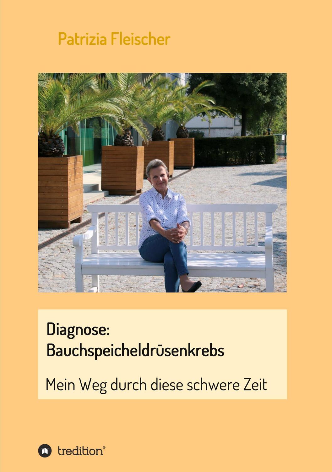 Cover: 9783347193314 | Diagnose: Bauchspeicheldrüsenkrebs | Mein Weg durch diese schwere Zeit