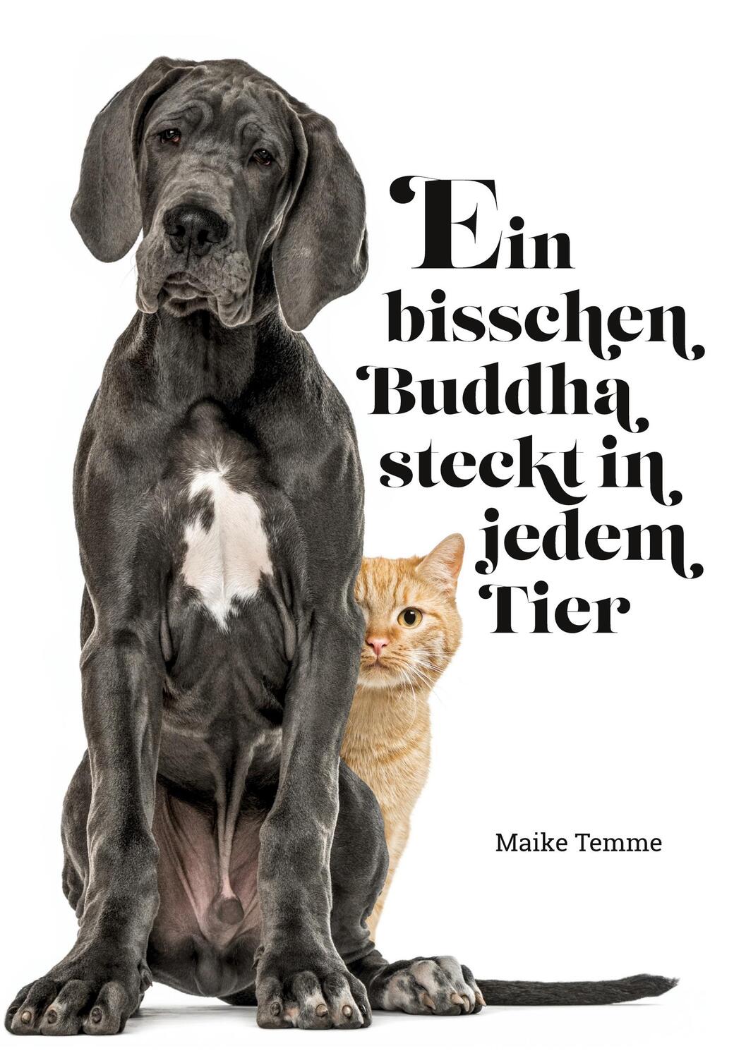 Cover: 9783347300828 | Ein bisschen Buddha steckt in jedem Tier | Maike Temme | Buch | 76 S.