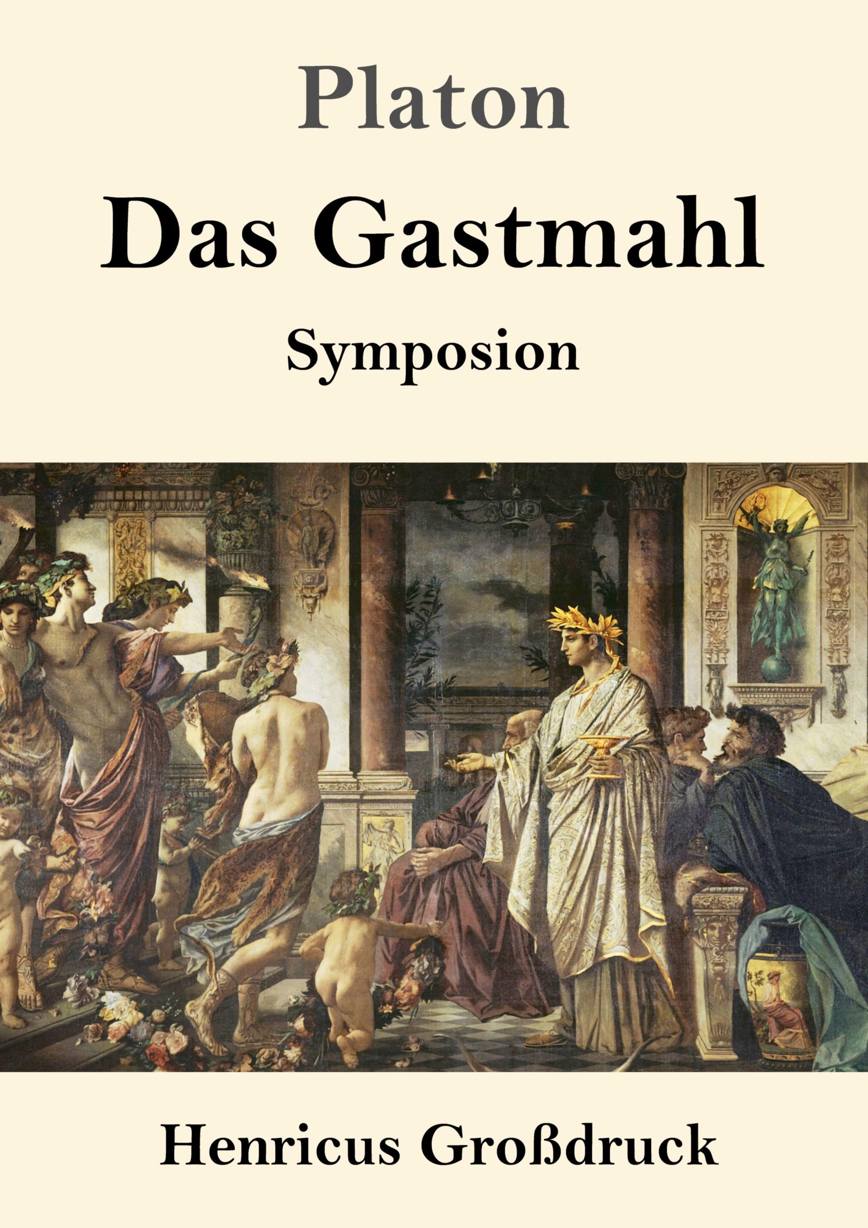 Cover: 9783847829218 | Das Gastmahl (Großdruck) | (Symposion) | Platon | Taschenbuch | 88 S.