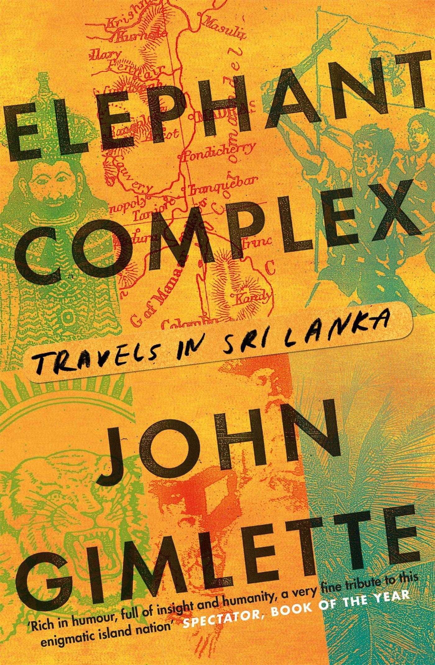 Cover: 9781782067993 | Elephant Complex | John Gimlette | Taschenbuch | Englisch | 2016