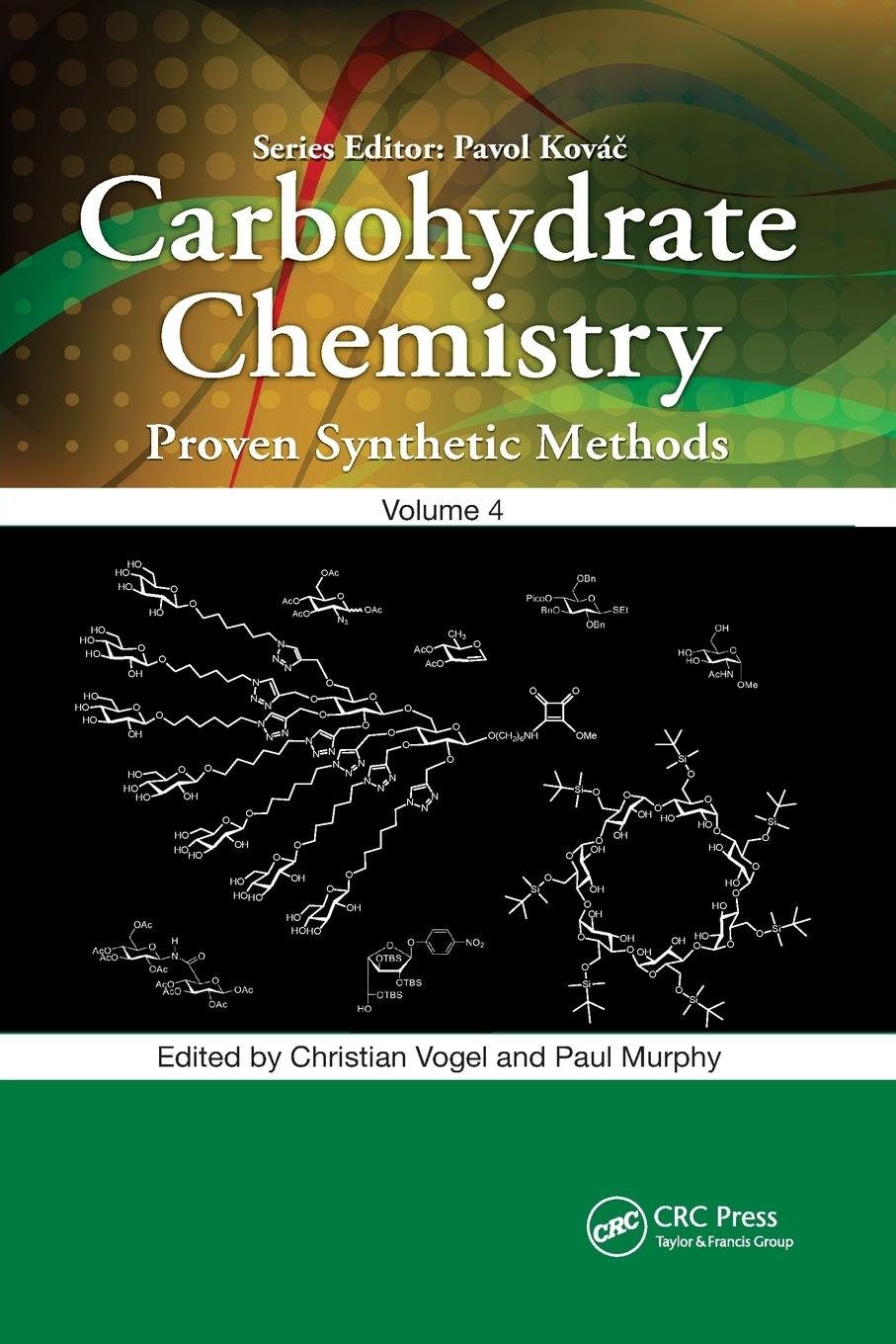 Cover: 9780367893156 | Carbohydrate Chemistry | Proven Synthetic Methods, Volume 4 | Buch