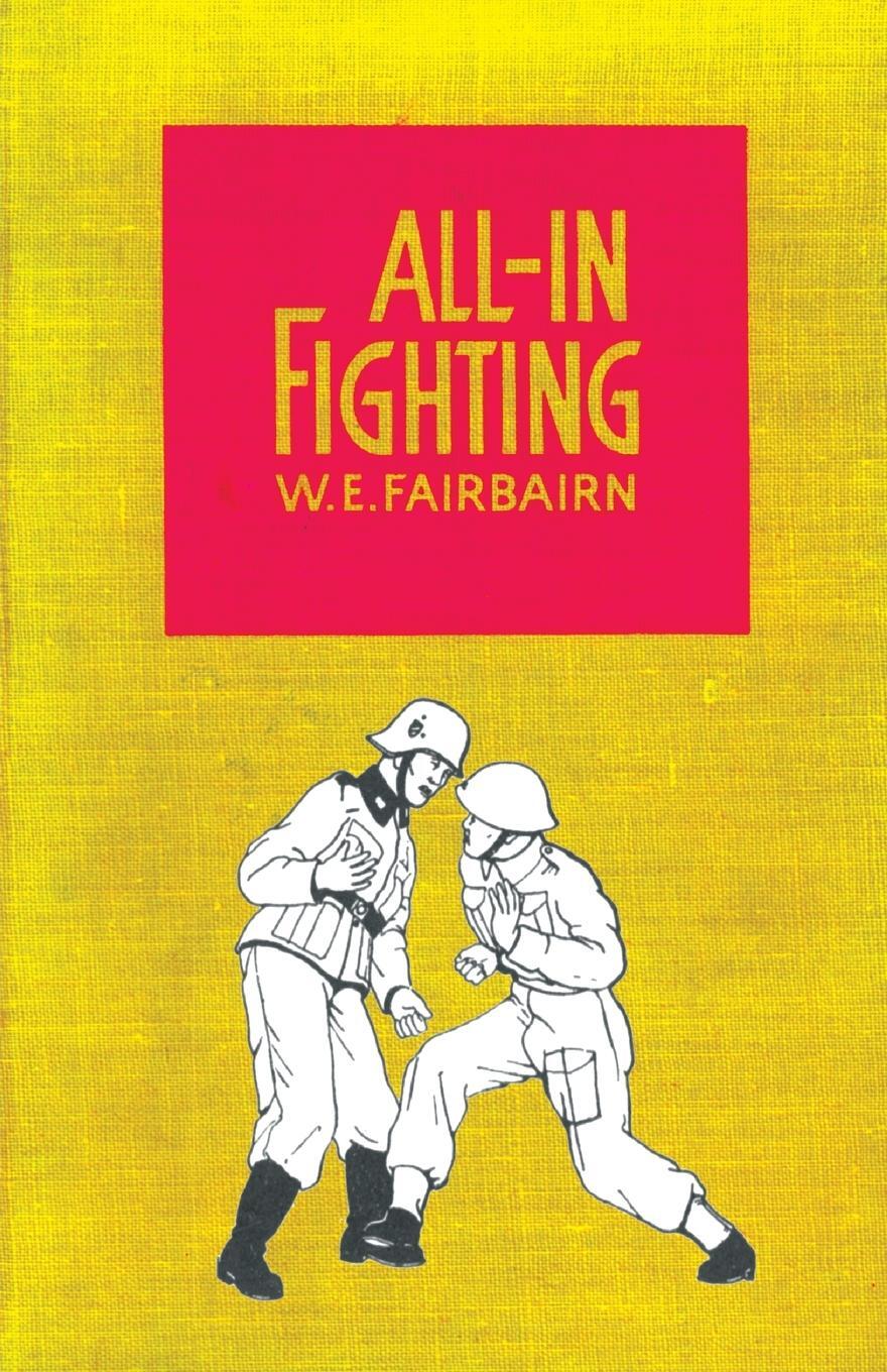 Cover: 9781847348531 | ALL-IN FIGHTING | Captain W. E. Fairbairn | Taschenbuch | Paperback