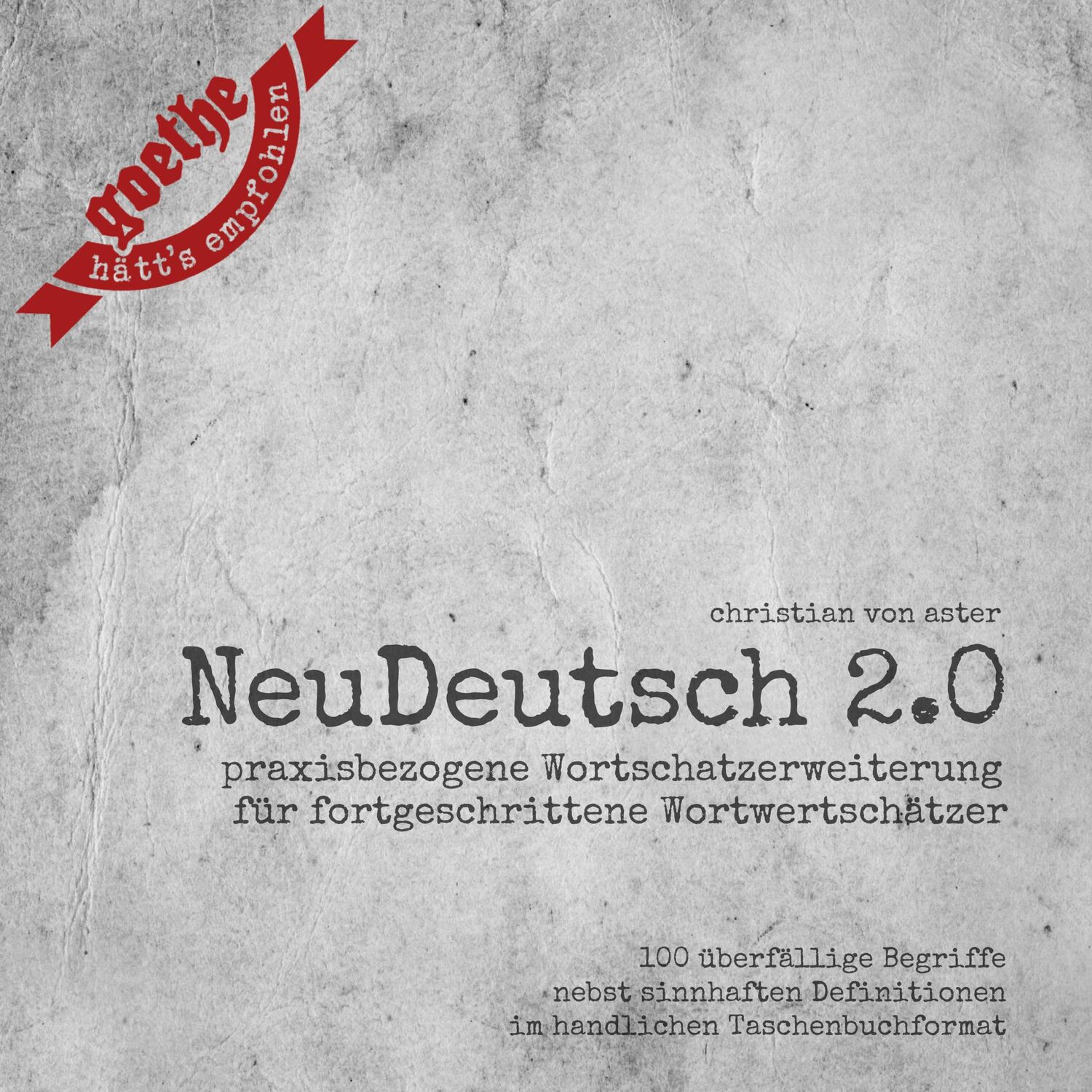 Cover: 9783959960977 | NeuDeutsch 2.0 - Vol.1 | Christian von Aster | Taschenbuch | 110 S.