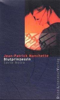 Cover: 9783923208494 | Blutprinzessin | Série Noire, Série Noire | Jean P Manchette | Buch