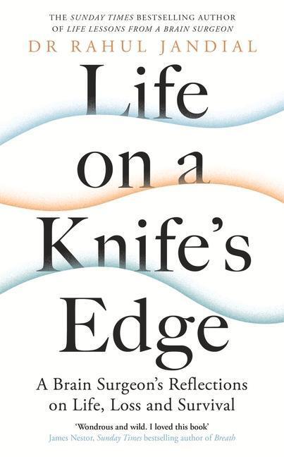 Cover: 9780241461822 | Life on a Knife's Edge | Rahul Jandial | Buch | Gebunden | Englisch