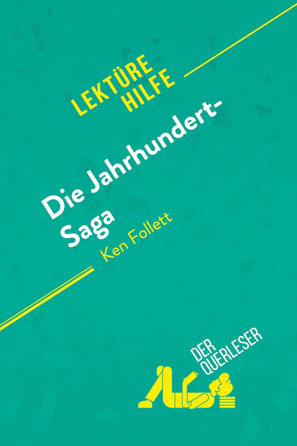 Cover: 9782808011662 | Die Jahrhundert-Saga von Ken Follett (Lektürehilfe) | Pinaud (u. a.)