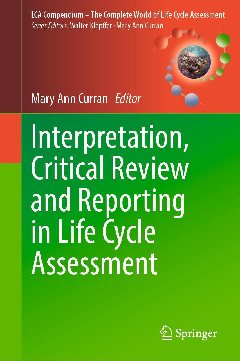 Cover: 9783031357268 | Interpretation, Critical Review and Reporting in Life Cycle Assessment