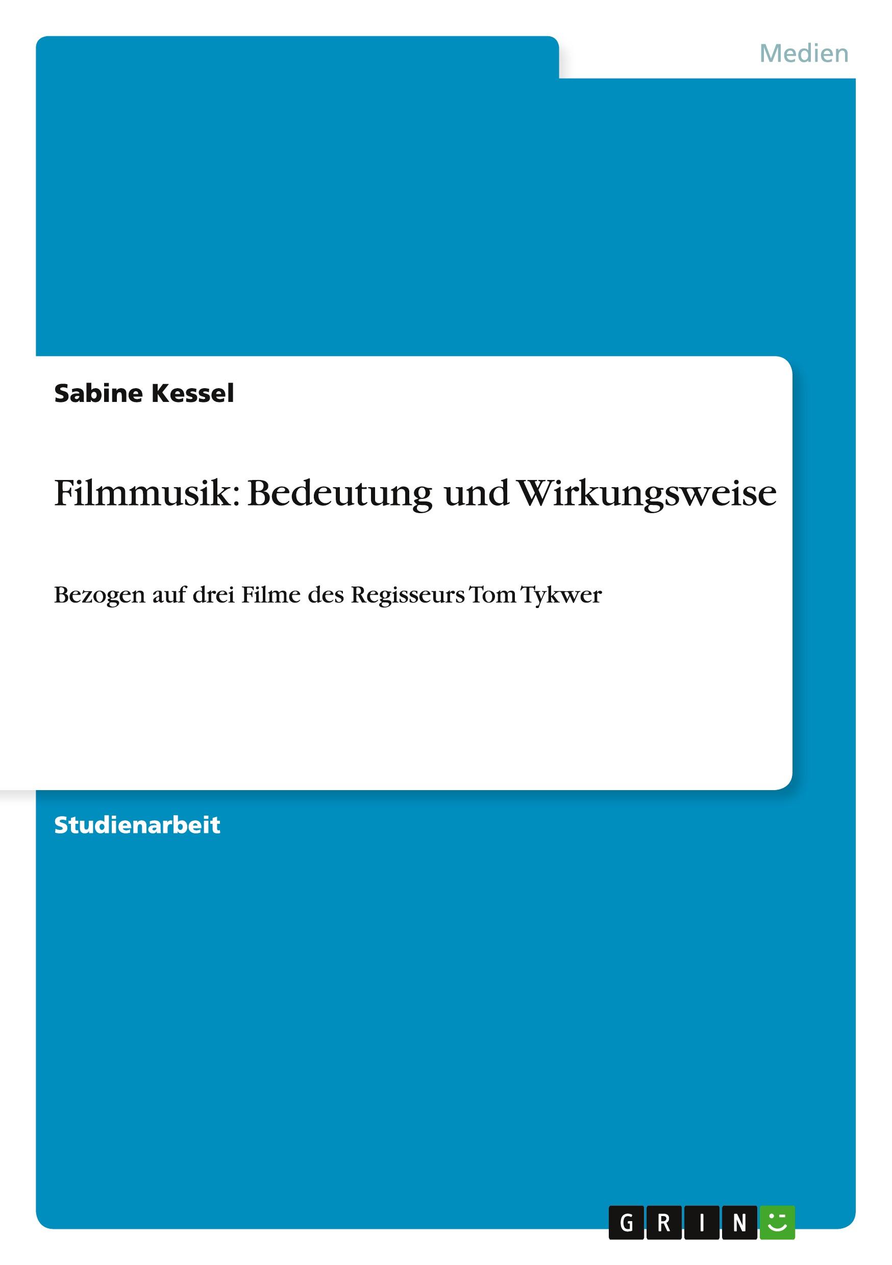 Cover: 9783640394524 | Filmmusik: Bedeutung und Wirkungsweise | Sabine Kessel | Taschenbuch