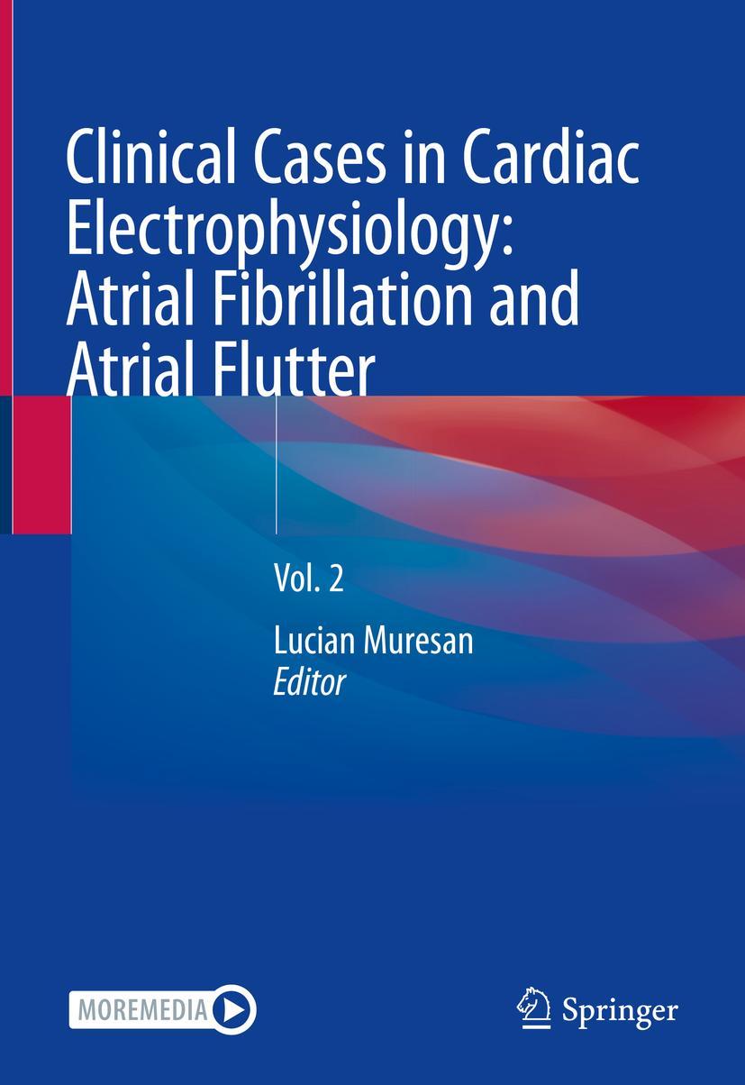 Cover: 9783031345784 | Clinical Cases in Cardiac Electrophysiology: Atrial Fibrillation...