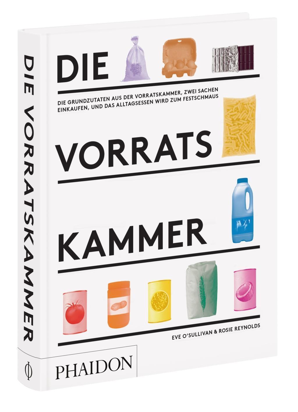 Cover: 9780714872278 | Die Vorratskammer | Eve/Reynolds, Rosie O'Sullivan | Buch | 216 S.