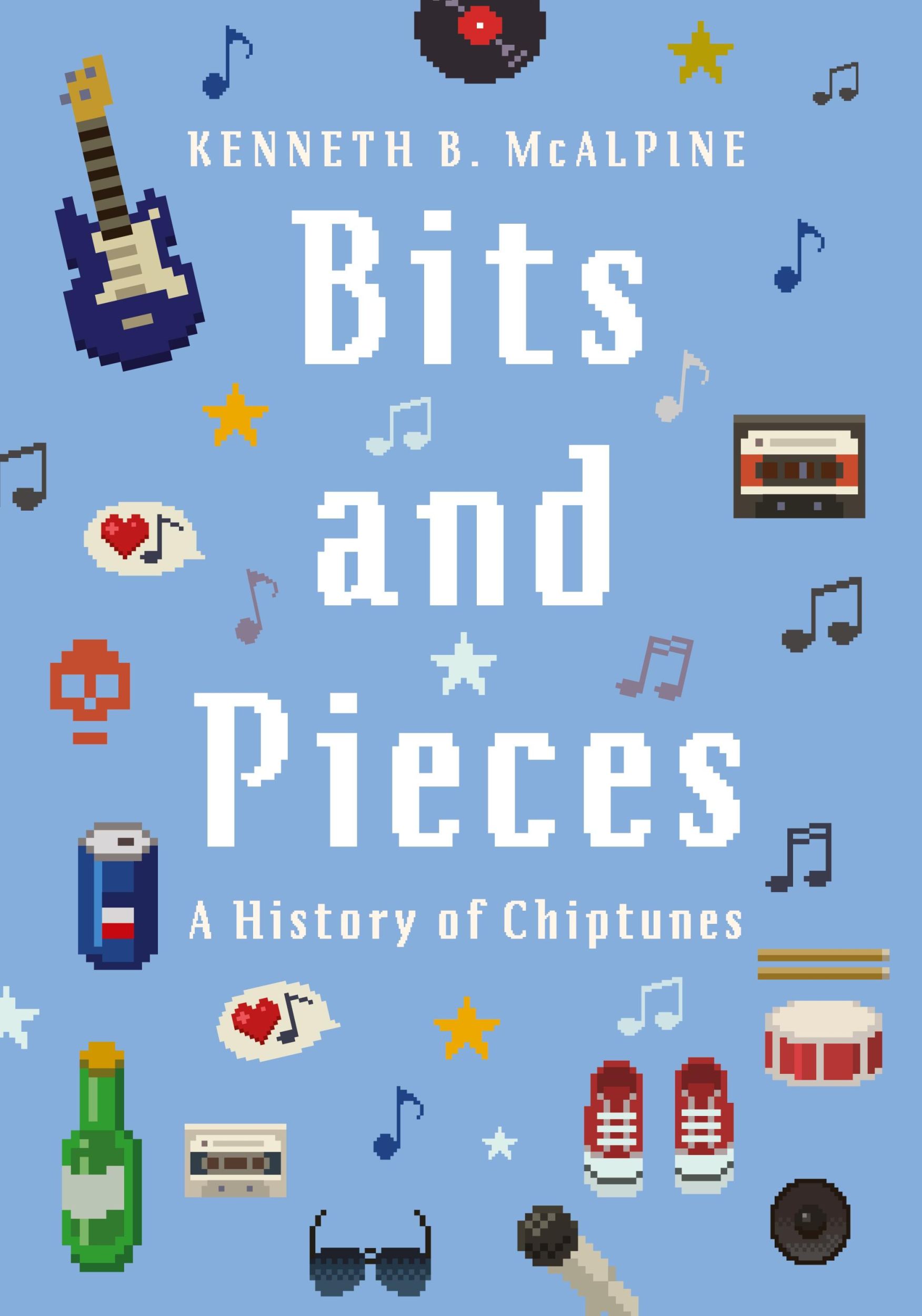 Cover: 9780190496104 | Bits and Pieces | A History of Chiptunes | Kenneth B McAlpine | Buch