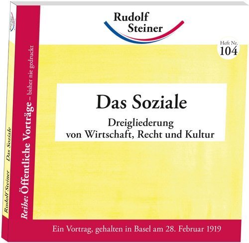 Cover: 9783867723046 | Das Soziale | Dreigliederung von Wirtschaft, Recht und Kultur | Buch