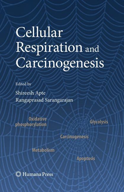 Cover: 9781934115077 | Cellular Respiration and Carcinogenesis | Sarangarajan (u. a.) | Buch