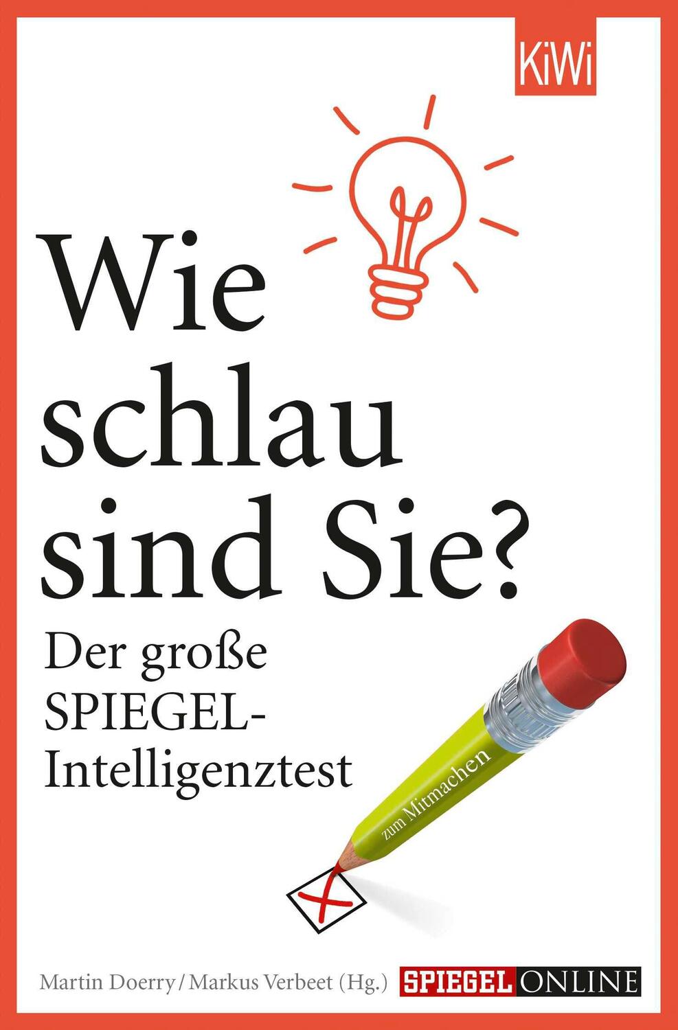 Cover: 9783462045871 | Wie schlau sind Sie? | Der große SPIEGEL-Intelligenztest | Taschenbuch