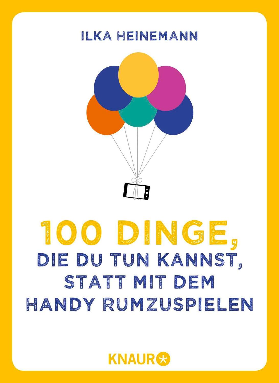 Cover: 9783426788967 | 100 Dinge, die du tun kannst, statt mit dem Handy rumzuspielen | Buch