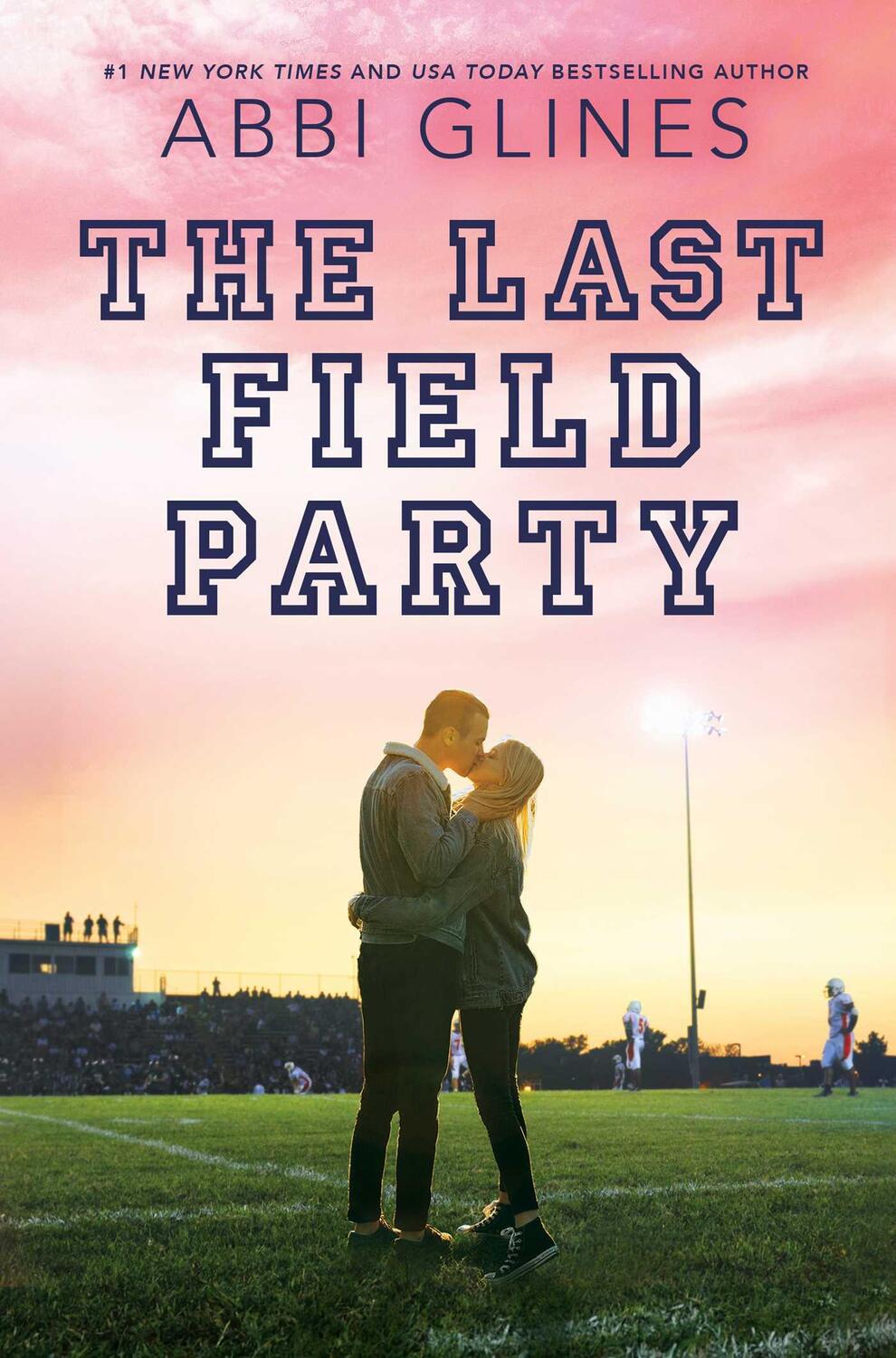 Bild: 9781534430976 | The Last Field Party | Abbi Glines | Taschenbuch | Field Party | 2023