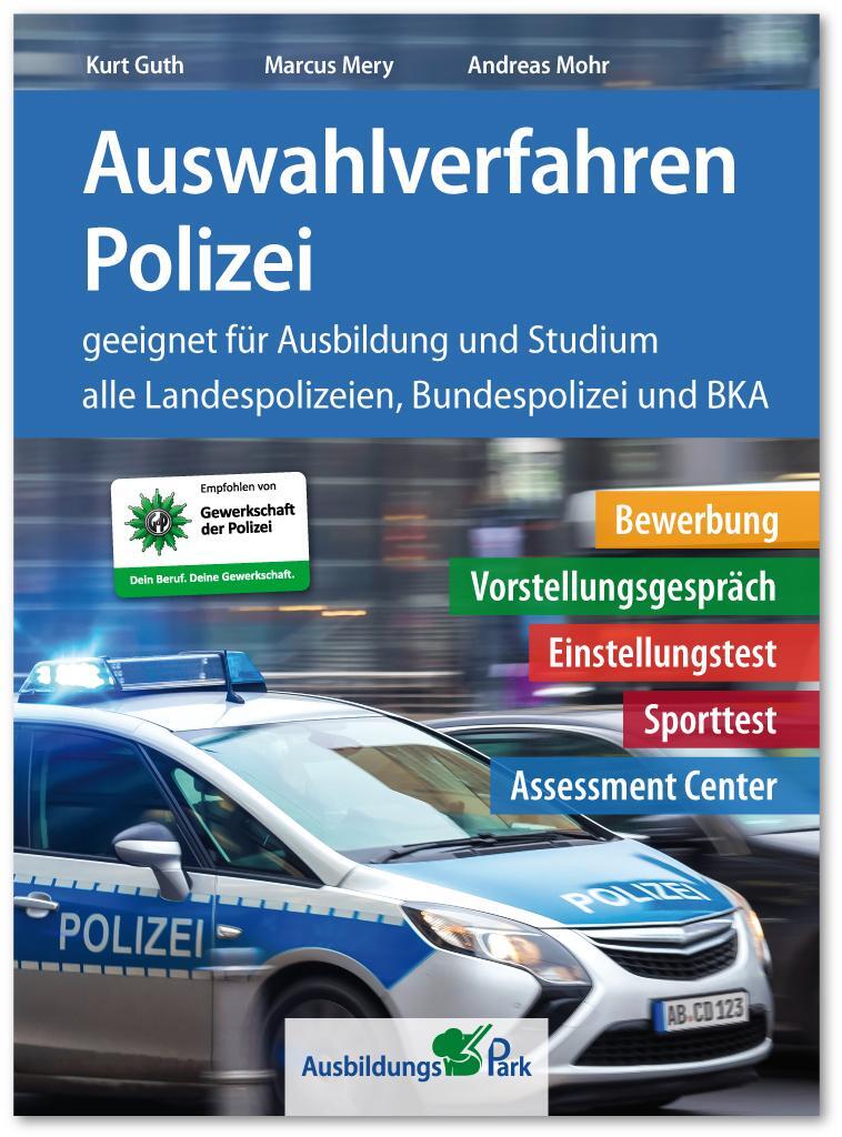 Cover: 9783956241390 | Auswahlverfahren Polizei | Kurt Guth (u. a.) | Taschenbuch | 436 S.