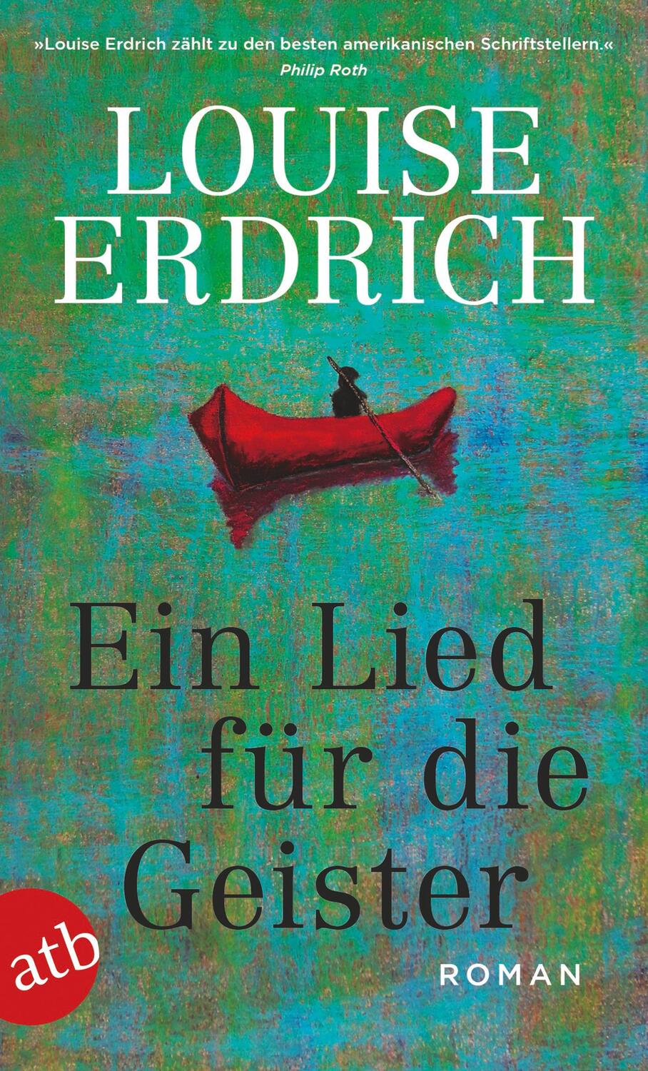 Cover: 9783746633985 | Ein Lied für die Geister | Louise Erdrich | Taschenbuch | 444 S.