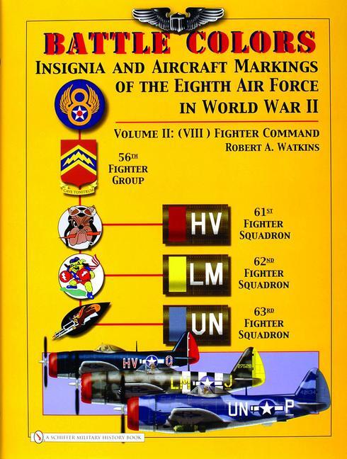 Cover: 9780764325359 | Battle Colors: Insignia and Aircraft Markings of the 8th Air Force...