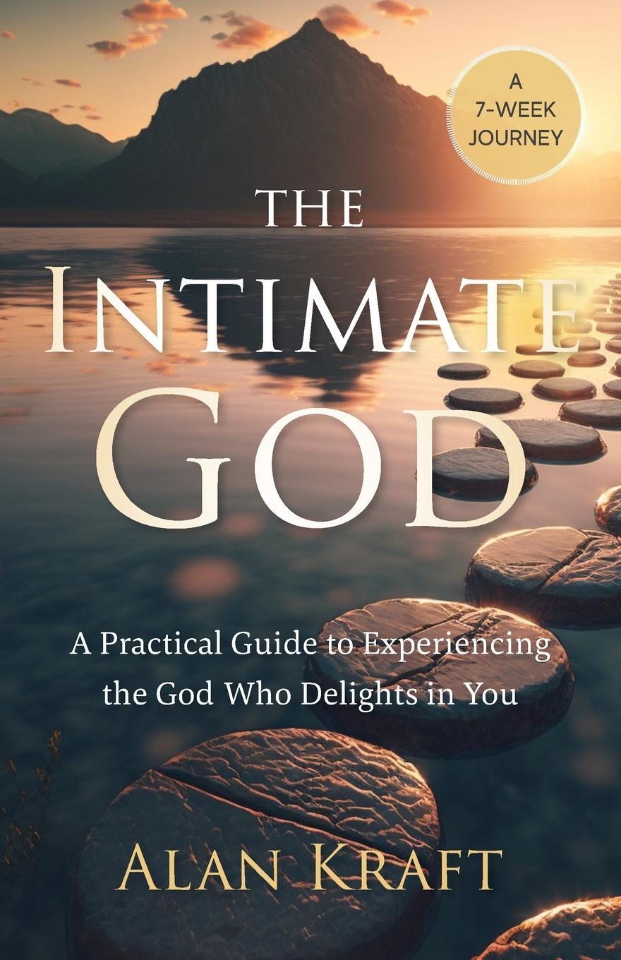 Cover: 9781959099420 | The Intimate God | Alan Kraft | Taschenbuch | Paperback | Englisch