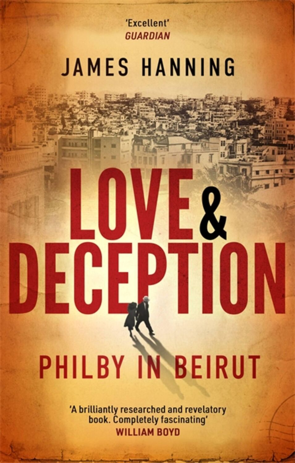 Cover: 9781472155948 | Love and Deception | Philby in Beirut | James Hanning | Taschenbuch