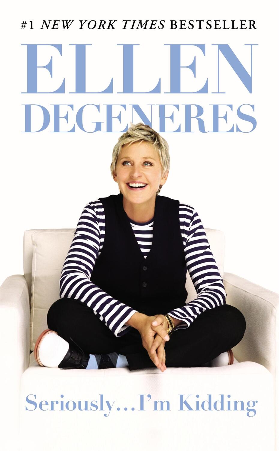 Cover: 9781455547784 | Seriously...I'm Kidding | Ellen Degeneres | Taschenbuch | 222 S.