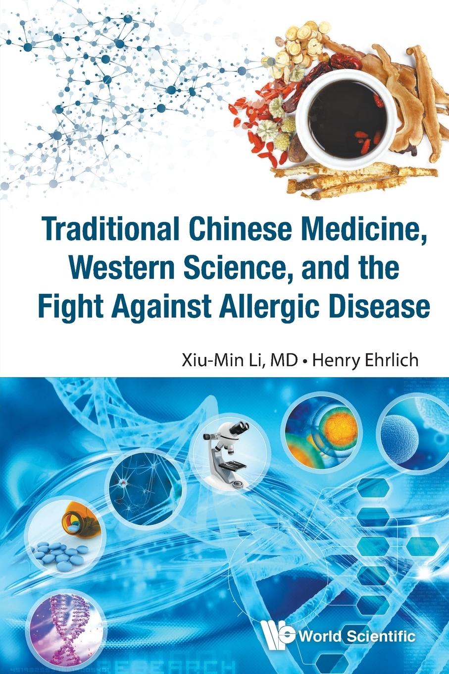 Cover: 9789814733694 | TRADITION CHN MED, WEST SCI &amp; FIGHT AGAINST ALLERGIC DISEASE | Ehrlich