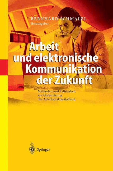 Cover: 9783540009498 | Arbeit und elektronische Kommunikation der Zukunft | Bernhard Schmalzl