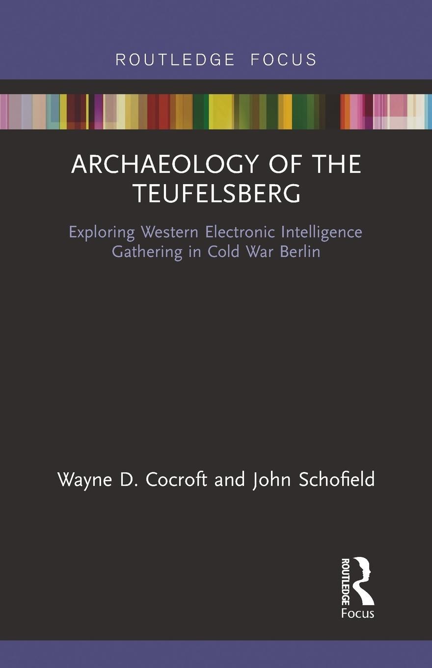 Cover: 9780367671846 | Archaeology of The Teufelsberg | Wayne D Cocroft (u. a.) | Taschenbuch