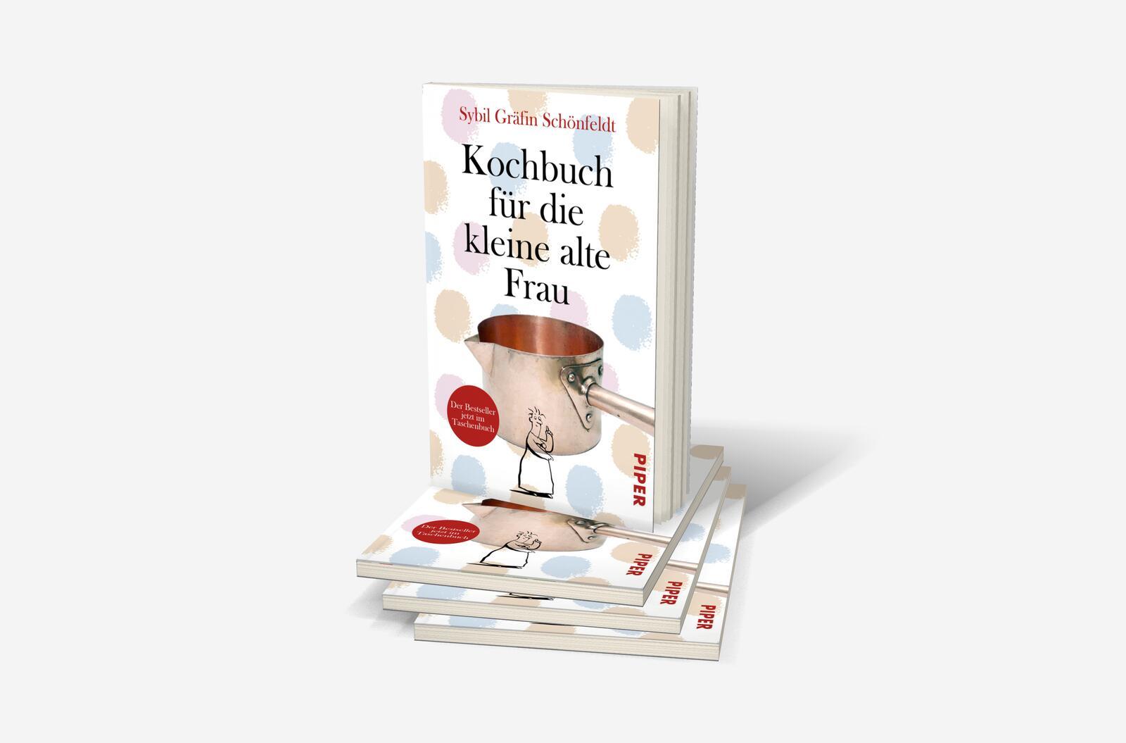 Bild: 9783492314756 | Kochbuch für die kleine alte Frau | Sybil Gräfin Schönfeldt | Buch