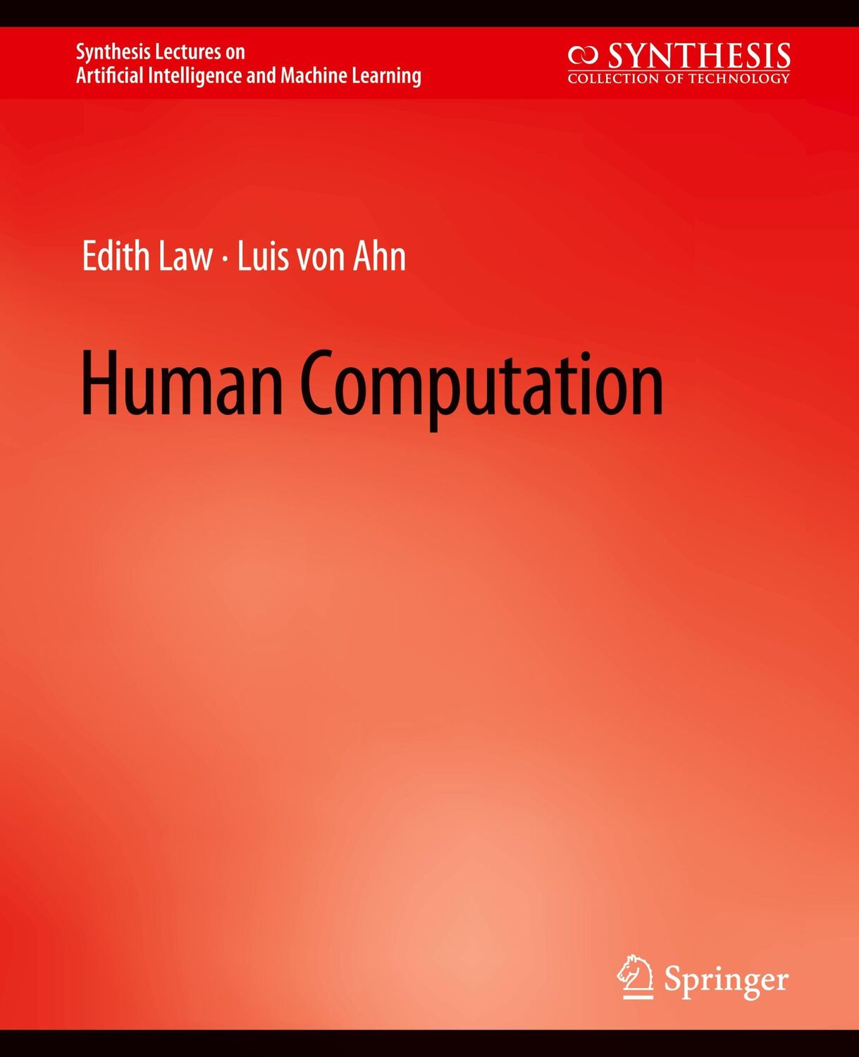 Cover: 9783031004278 | Human Computation | Luis von Ahn (u. a.) | Taschenbuch | Paperback