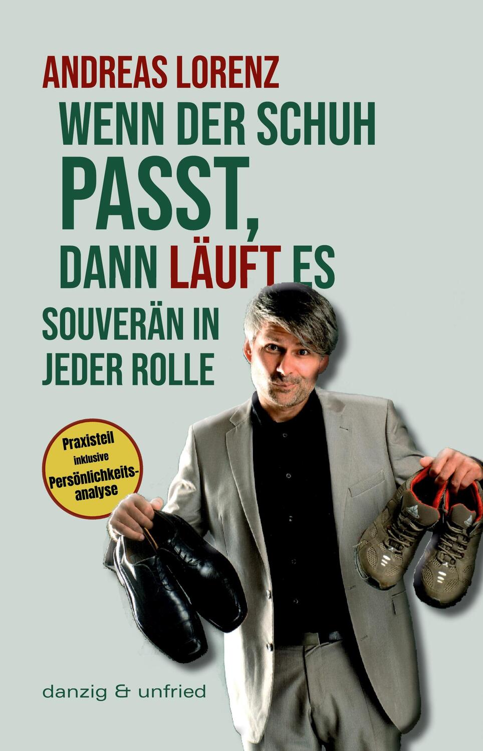 Cover: 9783902752703 | Wenn der Schuh passt, dann läuft es | Souverän in jeder Rolle | Lorenz