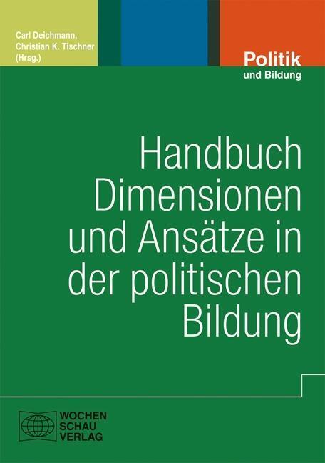 Cover: 9783899748178 | Ansätze der politischen Bildung | Politik und Bildung | Taschenbuch