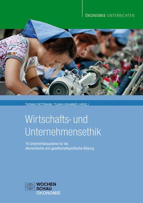 Cover: 9783899749403 | Wirtschafts- und Unternehmensethik | Thomas Retzmann | Taschenbuch