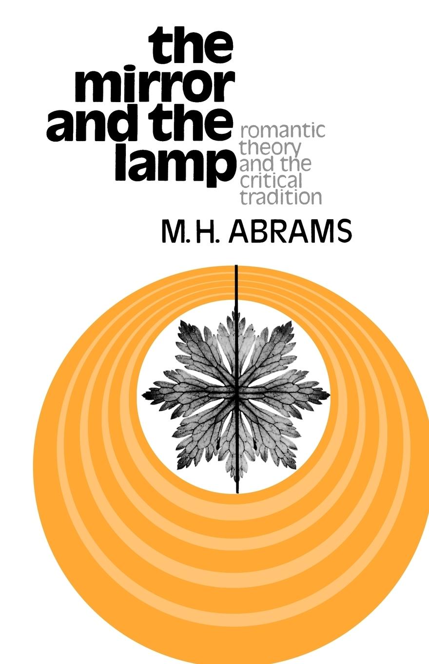 Cover: 9780195014716 | The Mirror and the Lamp | Romantic Theory and the Critical Tradition