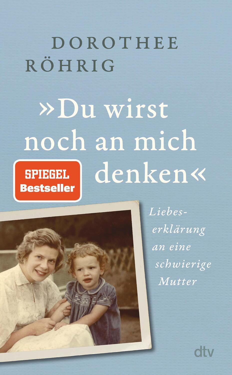 Cover: 9783423290449 | 'Du wirst noch an mich denken' | Dorothee Röhrig | Buch | 256 S.