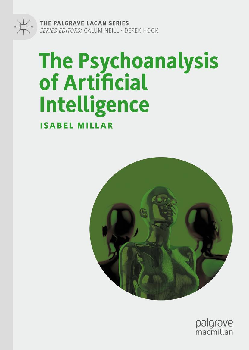 Cover: 9783030679804 | The Psychoanalysis of Artificial Intelligence | Isabel Millar | Buch