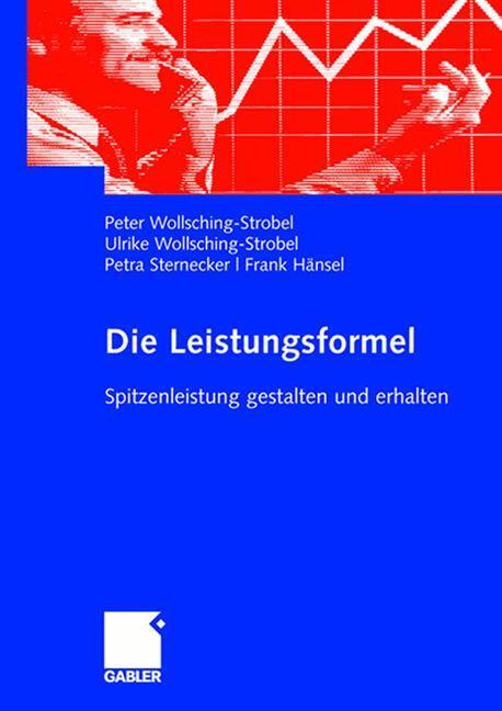 Cover: 9783834906694 | Die Leistungsformel | Spitzenleistung gestalten und erhalten | Buch