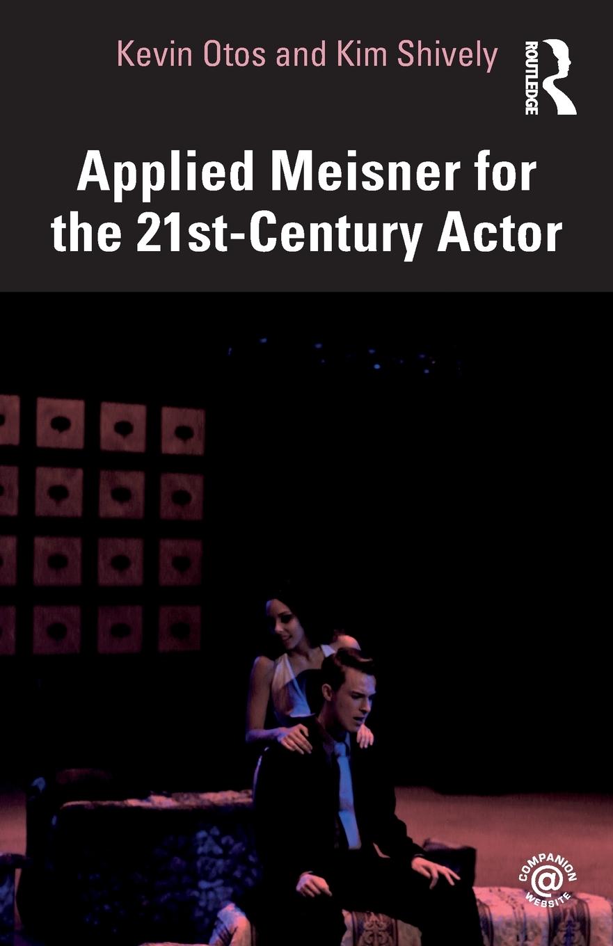 Cover: 9780367542764 | Applied Meisner for the 21st-Century Actor | Kevin Otos (u. a.) | Buch