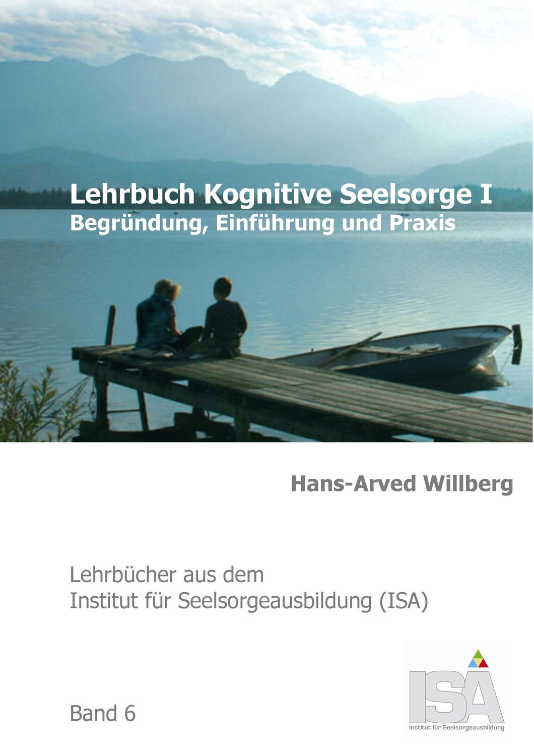 Cover: 9783734788451 | Lehrbuch Kognitive Seelsorge I | Begründung, Einführung und Praxis